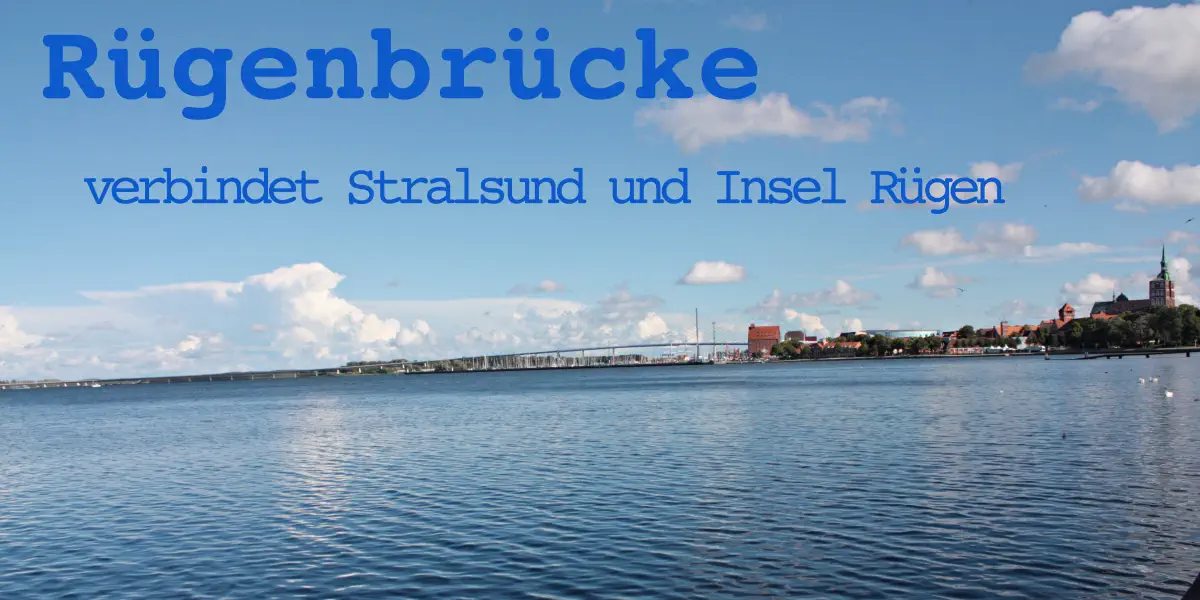 Rügenbrücke verbindet Stralsund und Insel Rügen